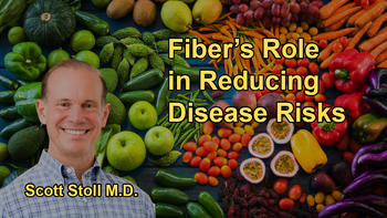 How Consuming High Amounts of Fiber Dramatically Reduces the Risk of Heart Disease, Type 2 Diabetes, and Overall Mortality With Dr. Scott Stoll