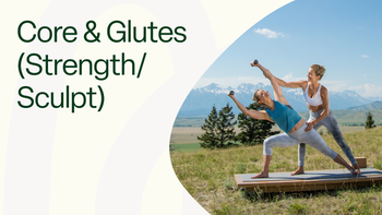 Core and Glutes