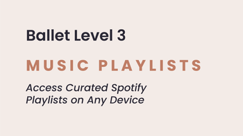 Ballet Level 3 | Music Playlists