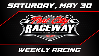 5.30.26 Port City Raceway Weekly Racing