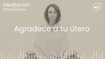 Agradece a tu útero. Meditación con Vilma