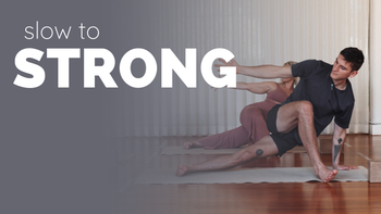 60min Slow to Strong Vinyasa with Shauna