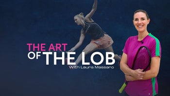 The Art Of The Lob With Laura Massaro 