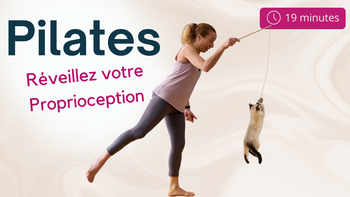 Pilates Réveillez votre Proprioception 🌱