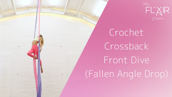 Crochet crossback front dive - Fallen Angel Drop - Intermediate