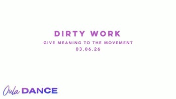 Dirty Work | Give Meaning to the Movement | 3.6.26