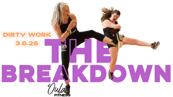The Breakdown | Dirty Work | 3.9.26