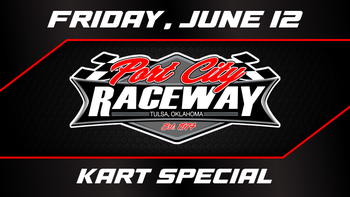6.12.26 Port City Raceway Kart Special