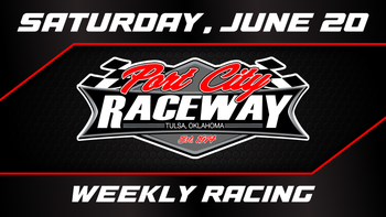 6.20.26 Port City Raceway Weekly Racing