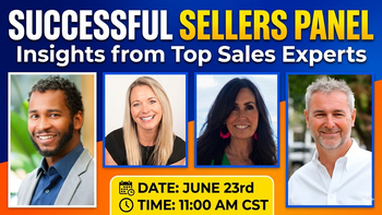Successful Sellers Panel Insights from Top Sales Experts | LIVE 6/23