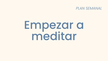 Empezar a meditar 