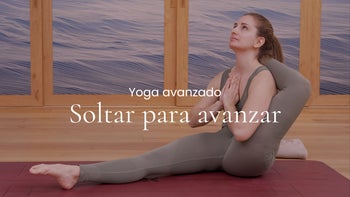 Soltar para avanzar. Power con Yasmina