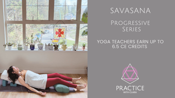 Savasana |  6.5 CE hours with Yoga Alliance