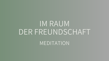 Im Raum der Freundschaft