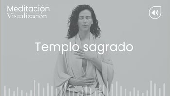 Templo sagrado. Meditación con Raquel Mar