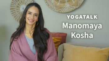 Yogatalk: Manomaya Kosha