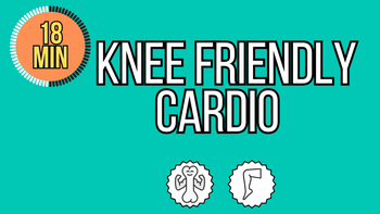 18 Minute Knee Friendly Cardio (no squats, no lunges)