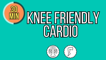 30 Minute Knee Friendly Cardio (no squats or lunges)