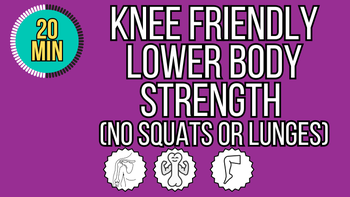 20 Minute Knee-Friendly Lower Body Strength (No Squats, No Lunges)