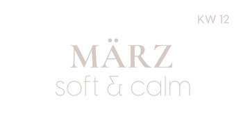 Wochenplan | Soft & Calm | KW 12 | 2026