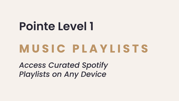 Pointe Level 1 | Music Playlists