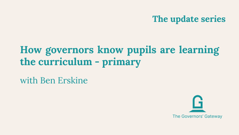How can governors know that pupils are learning the curriculum?