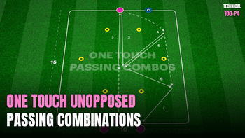 One Touch Passing Combinations | 100-P4