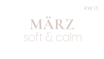 Wochenplan | Soft & Calm | KW 13 | 2026
