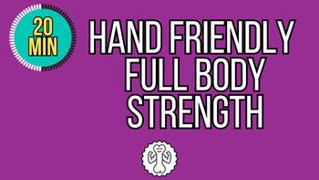 20 Minute Hand Friendly Full Body Strength