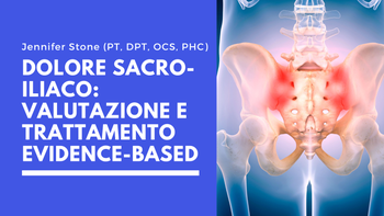 Dolore Sacro-Iliaco: Valutazione e Trattamento Evidence-Based