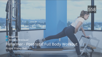 558 - Reformer - Postnatal Full Body Workout 