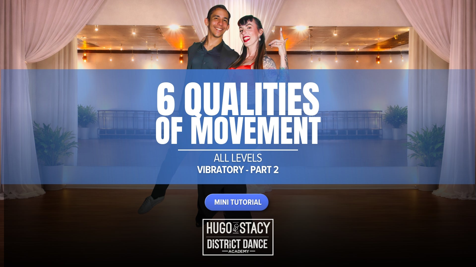 6 Qualities of Movement