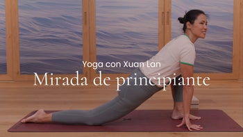 Mente de principiante. Hatha con Xuan Lan