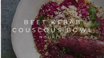 BEET KEBAB COUSCOUS BOWL | NOURISH