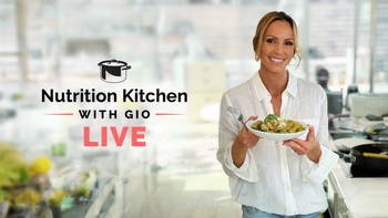 Nutrition Kitchen w/ Gio - Thursday 3/26 @ 1:30 pm ET / 10:30 am PT