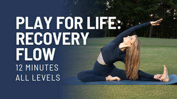 Play for Life: Recovery Flow