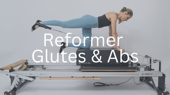 April 9 -  Reformer - Glutes & Abs