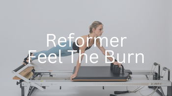 April 21 - Reformer Feel The Burn - Intermediate/Advanced 