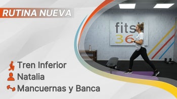 fitsli 365 - 03/04/26 - Natalia / Tren Inferior - Cuádriceps, Glúteos y Femorales / Mancuernas y Banca