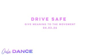 Drive Safe | Give Meaning to the Movement | 4.3.26