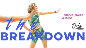 Drive Safe | The Breakdown | 4.6.26