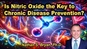 Lecture 1 - Nathan S. Bryan, Ph.D. - Is Nitric Oxide the Key to Chronic Disease Prevention? Friday, Apr 03, 2026, 9:00 AM - 11:00 AM EDT"