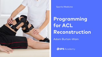 Programming for ACL Reconstruction 