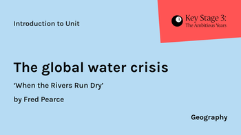 KS3 - Geography - The global water crisis