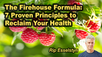 Lecture 31 - Rip Esselstyn - The Firehouse Formula: 7 Proven Principles to Reclaim Your Health Tuesday, Apr 07, 2026, 1:00 PM - 3:00 PM EDT