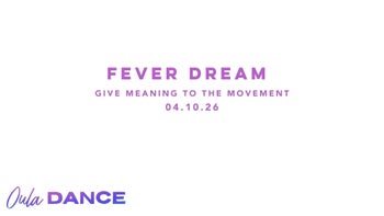 Fever Dream | Give Meaning to the Movement | 4.10.26