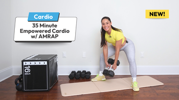 35m Empowered Cardio w/ AMRAP