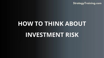 How to Think About Investment Risk
