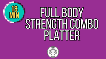 18 Min Strength Combo Platter