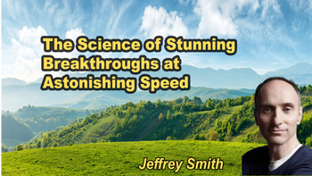 Lecture 82 - Jeffrey M. Smith - The Science of Stunning Breakthroughs at Astonishing Speed  Tuesday, Apr 14, 2026, 5:00 PM - 7:00 PM EDT